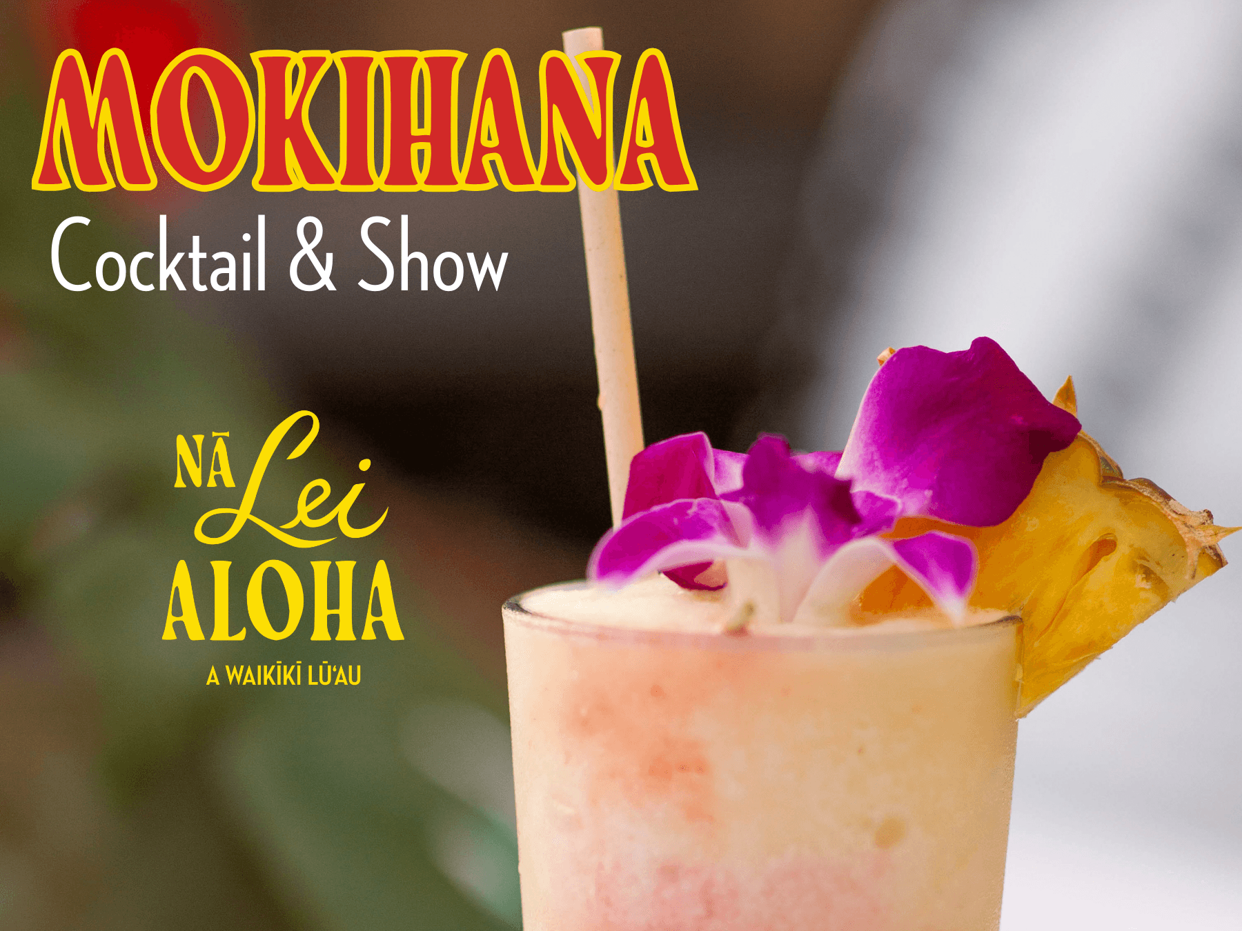 Nā Lei Aloha, A Waikīkī Lū'au - Show Only • Standard